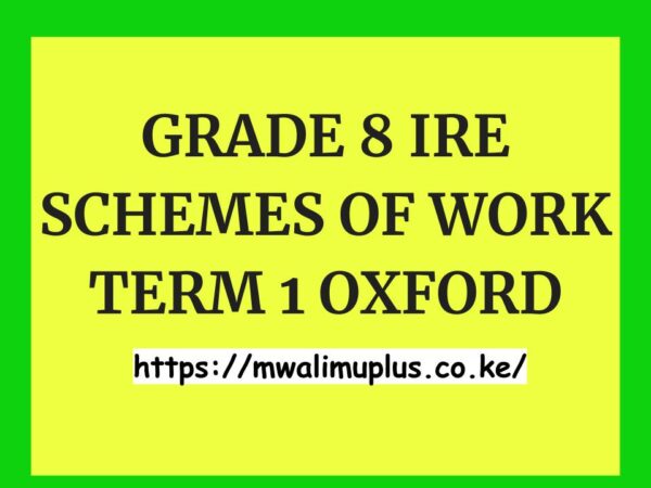 GRADE 8 IRE SCHEMES OF WORK TERM 1 OXFORD