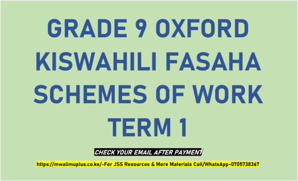 GRADE 9 OXFORD KISWAHILI FASAHA SCHEMES OF WORK TERM 1