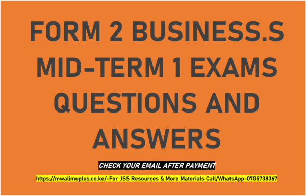 FORM 2 BUSINESS STUDIES MID-TERM 1 EXAMS QUESTIONS AND ANSWERS